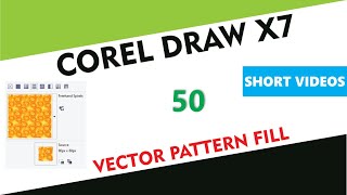 What is Vector Pattern Fill Coloring - Corel Draw X7/X9 - Tutorial 49 - Short Videos