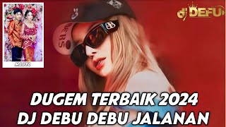 DJ ITULAH PENGORBANAN DIRIKU X DEBU DEBU JALANAN NEW DJ DEFU 2024