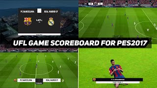 PES2017 | UFL GAME NEW SCOREBOARD 2024