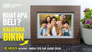 MUDAHNYA  membuat bingkai foto dari kardus bekas