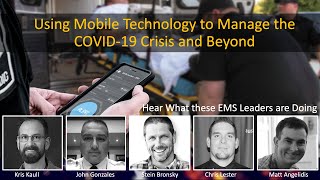 [Webcast] How EMS Leaders Are Using Mobile Technology to Manage the Covid-19 Crisis and Beyond