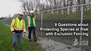 9 Questions about Protecting Species at Risk with Exclusion Fencing