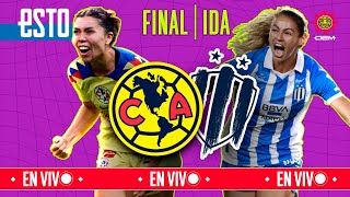 Final Liga MX Femenil: América vs Rayadas; EN VIVO desde el estadio Azteca