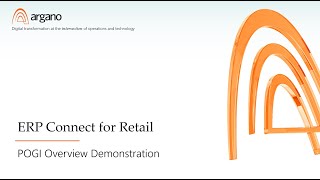 Argano's ERP Connect for Retail: POGI Overview Demonstration