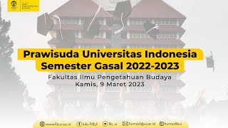 Prawisuda Semester Gasal 2022-2023 Fakultas Ilmu Pengetahuan Budaya Universitas Indonesia