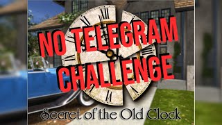 Playing Secret of the Old Clock: No Telegrams Challenge