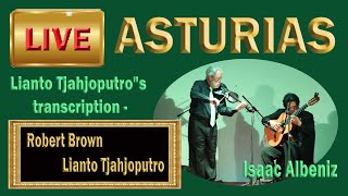 Live: ASTURIAS - Lianto Tjahjoputro's arangement - Robert Brown - Isaac Albeniz