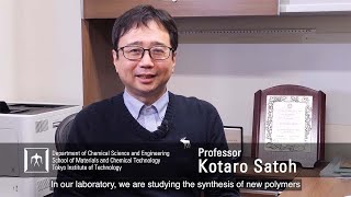 Pursuing infinite possibilities of polymerization reactions - Kotaro Satoh Laboratory