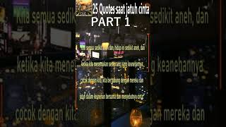 Part 1.25 Quotes saat jatuh cinta | kata kata bijak