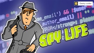 Coding Challenge #3:SPY LIFE | Coding Tasks | By GeekyCoder