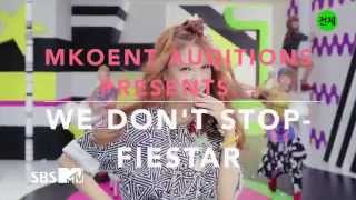 [MKOEnt] We Don't Stop-FIESTAR {OPEN} Collaboration Auditions