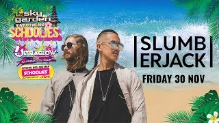 SLUMBERJACK - Sky Garden Bali Int. DJ Series - November 30th, 2018