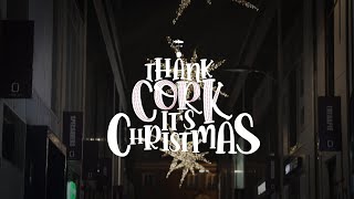 Thank Cork It's Christmas 2021!