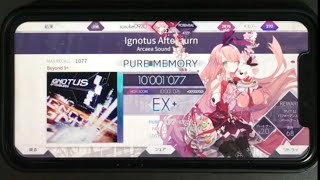 【Arcaea】Ignotus Afterburn スマホ BEYOND 理論値 手元