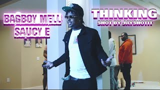 BagBoy Mell x Saucy E - Thinking (Official Video) Shot By @WSJS1134