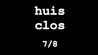 huis clos 7/8