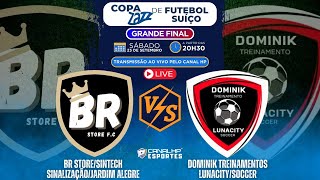 FINAL COPA ZAZZ - Br Store/Sintech Sinalização/Jardim Alegre 🆚 Dominik Treinamentos/Lunacity Soccer