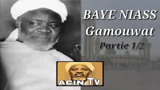 BAYE NIASS Gamouwat ( partie 1 sur 2 )