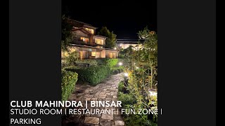 CLUB MAHINDRA BINSAR | STUDIO ROOM | RESTAURANT | FUN ZONE AND MUCH MORE....