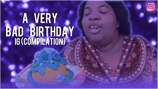 A Very Bad Birthday #23 (Instagram Skit Compilation Special) [PG -13]