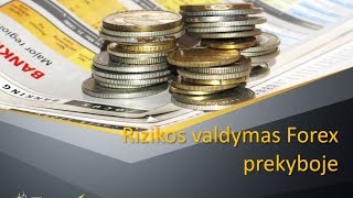 Rizikos valdymas Forex prekyboje