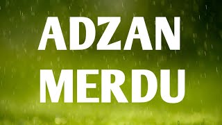 Adzan merdu menyentuh hati