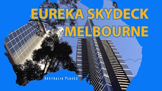 Eureka Skydeck - Melbourne - Australia