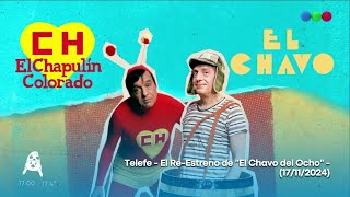 Telefe - El Re-Estreno de "El Chavo del Ocho" - (17/11/2024)