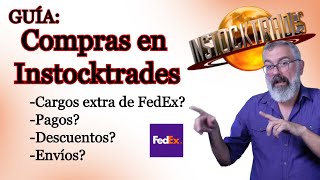 Comprando en INSTOCKTRADES y lidiando con fedex, pagos y más!