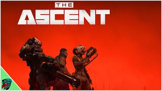 Clawing your way up against CORRUPT Corporations | The Ascent | First Look