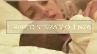 Il parto senza violenza