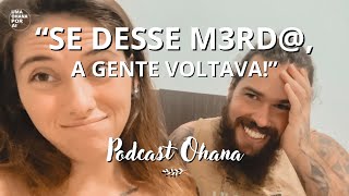 VIDA NÔMADE: COMO COMEÇAMOS! - Podcast Ohana - Ep. 2