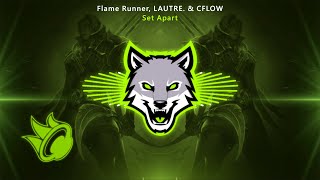 Flame Runner, LAUTRE. & CFLOW - Set Apart