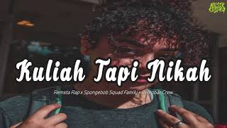 KULIAH TAPI NIKAH - Remsta Rap x Spongebob Squad Family x Remobar Crew