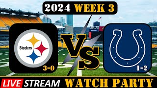 Pittsburgh Steelers 3-0 VS Indianapolis Colts 1-2 (Live Stream Watch Party) Play by play.