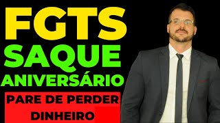 ✅[REVELADO] SAQUE ANIVERSÁRIO FGTS VALE A PENA? Orientações de Advogados Trabalhistas