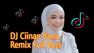 DJ Ciinan Bana Remix Full Bass