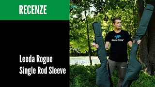 Leeda Pouzdro na pruty Rogue Single Rod Sleeve