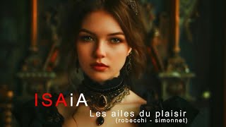 ISAiA  "LES AILES DU PLAISIR"