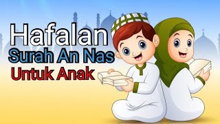 Hafalan Surah Pendek | Surah An Nas | Metode Abi Ulang 5 Kali