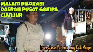 TERHARU!! Malam Dilokasi Daerah Pusat Gempa Cianjur Untuk Mengirimkan Bantuan | Alam Cianjur