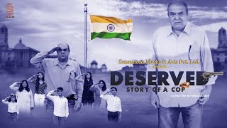 DESERVED - STORY OF A COP l Short Film  Featuring Manoj Bakshi l @SensationzMediaArtsPvtLtd