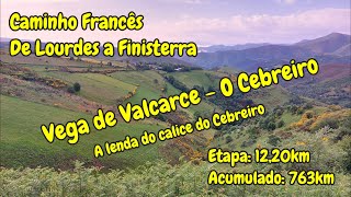 Dia 36 Caminho de Santiago -  Etapa de Vega de Valcarce  a O Cebreiro (Caminho Francês)