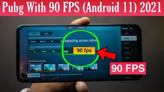 How to Enable 90fps in Pubg Mobile | All Android 11 Smartphone | lag fix for PUBG 2021 | Realme 8 5G