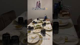 Sofra Düzeni ✨ #sunum #sunumlar #masadüzeni #vlog #yemek #sofra #sofradüzeni #düzen #evim