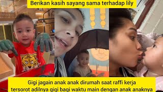 TIDAK MEMBEDAKAN CIPUNG DENGAN LILY | GIGI DISEBUT IBU SAMBUNG BAIK ADIL BAGI WAKTU DENGAN ANAK