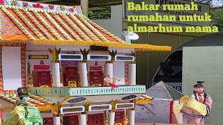 Tradisi sesudah proses  kremasi.. bakar Rumah rumahan arwah