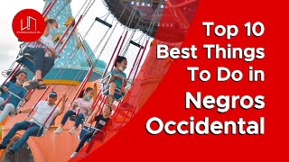 Bacolod Travel Guide: Top 10 Best Things To Do in Negros Occidental