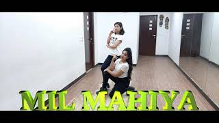 Mil Mahiya  | Sonakshi Sinha | Raashi Sood | UpsideDown , ICONYK | Mohini and Seema |