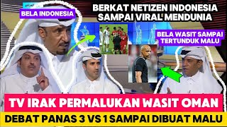 TV IRAK PERMALUKAN WASIT OMAN ! DEBAT PANAS, WASIT OMAN DAN BAHRAIN HILANG HARGA DIRI DIMATA DUNIA